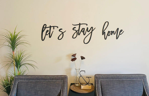 Let’s Stay Home Wood Cutout