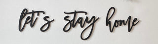 Let’s Stay Home Wood Cutout